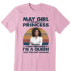 Custom Name and Age Birthday Shirt, Custom Birthday Women Shirt, I'm Not A Princess I Don't Need Saying I'm A Queen I Got This Shit Handled Shirt, Custom Photo Shirt