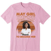 Personalized Custom Birthday Month Shirt, Name and Age Birthday Shirt, Custom Birthday Women Shirt, I Love The Woman I've Become Because I Fought To Become Her Shirt