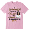 Personalized Custom Birthday Month Shirt, Name and Age Birthday Shirt, Custom Birthday Women Shirt, I May Not Be Perferct But Jesus Thinks I'm To Die For Shirt