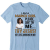 Personalized Photo Birthday Month Shirt, Name and Age Birthday Shirt, Custom Birthday Women Shirt, I Am A Girl Please Don't Try Me Shirt, Try Jesus He's Still Working On Me Shirt