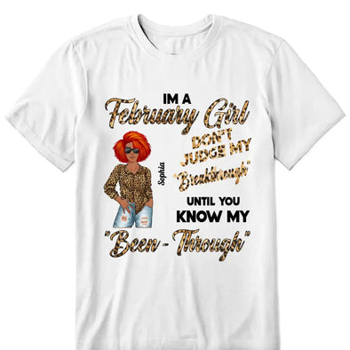 Personalized Birthday Month Shirt, Name and Age Birthday Shirt, Custom Birthday Women Shirt, Don't Judge My Breakthrough Until You Know My Been- Through Shirt