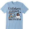 Personalized Birthday Month Shirt, Name and Age Birthday Shirt, Custom Birthday Women Shirt, I May Not Be Perfect But Jesus Think I'm To Die For Shirt