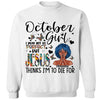 Personalized Birthday Month Shirt, Name and Age Birthday Shirt, Custom Birthday Women Shirt, I May Not Be Perfect But Jesus Think I'm To Die For Shirt