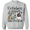 Personalized Birthday Month Shirt, Name and Age Birthday Shirt, Custom Birthday Women Shirt, I May Not Be Perfect But Jesus Think I'm To Die For Shirt