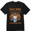 Personalized Custom Birthday Month Shirt, Name and Age Birthday Shirt, Custom Birthday Women Shirt, I Love The Woman I've Become Because I Fought To Become Her Shirt