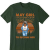 Personalized Custom Birthday Month Shirt, Name and Age Birthday Shirt, Custom Birthday Women Shirt, I Love The Woman I've Become Because I Fought To Become Her Shirt