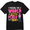 Making The World A Better, 50th Birthday Shirt Ideas, 50th Birthday Shirts, 50th Birthday Shirt Ideas For Her