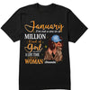 Personalized Birthday Month Shirt, Name and Age Birthday Shirt, Custom Birthday Women Shirt, I'm Not A One In A Million Kind Of Girl I Am Once In A Life Time Kind Of Woman Shirt