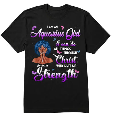I Can Do ALl Things Through Christ Who Gives Me Strength Shirt, Customized Birthday Month Shirt For Girl, Custom Name Custom Date Birthday Gift Shirt