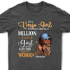 Personalized Custom Birthday Month Shirt, Name and Age Birthday Shirt, Custom Birthday Women Shirt, I'm Not A One In A Million Kind Of Girl I Am A Once In A Life Time Kind Of Woman Shirt