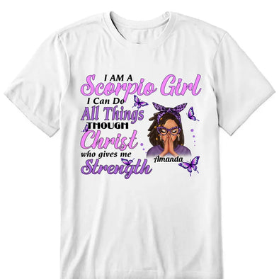 Scorpio Girl, Scorpio Birthday Shirts For Woman, Scorpio Birthday Month, Scorpio Cotton T-Shirt For Her, I Can Do ALl Things Through Christ Who Gives Me Strength Shirt