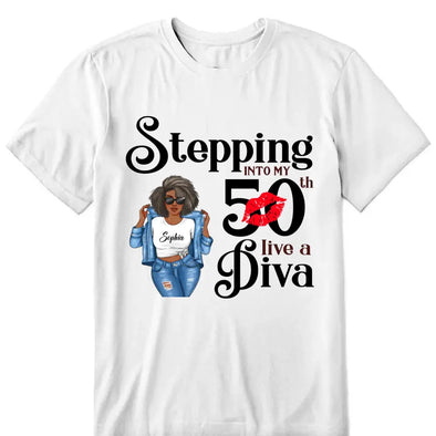 Stepping Into My 50th Birthday Like A Diva, Custom Birthday Shirts, Turning 50 Shirt