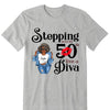 Stepping Into My 50th Birthday Like A Diva, Custom Birthday Shirts, Turning 50 Shirt