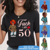 Custom Fuck I am 50th Shirt, Fuck She is 50 T Shirt, Birthday Squad Tshirt, Girls Bday T Shirt, Birthday Bitch Tee, 50th Birthday Gift Women
