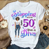 Custom 50th Birthday Shirt, Stepping Into My 50th Birthday Live A Diva Shirt, Custom 50th Birthday Shirt For Women, 50 Years Old Birthday Shirt, Personalized Birthday Gift, Birthday Girl, 50 Birthday Women