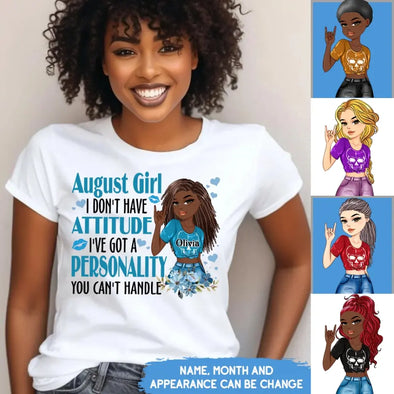 Personalized Birthday Month Shirt, Name and Age Birthday Shirt, Custom Birthday Women Shirt, I Don't Have Attitude I've Got A Personality You Can't Handle Shirt