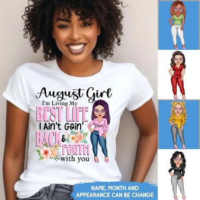 Personalized Birthday Month Shirt, Name and Age Birthday Shirt, Custom Birthday Women Shirt, I'm Living My Best Life I Ain't Goin' Back And Forth With You Shirt