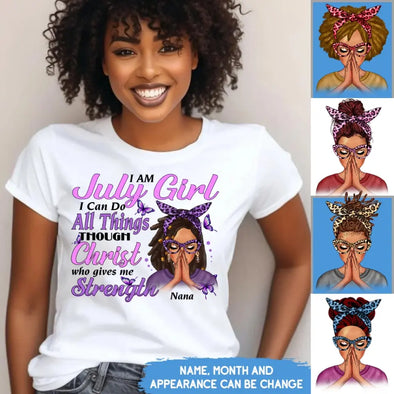 Personalized Birthday Month Shirt, Name and Age Birthday Shirt, Custom Birthday Women Shirt, I Can All Things Though Christ Who Give Me Strengh Shirt