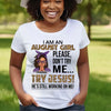 Personalized Birthday Month Shirt, Name and Age Birthday Shirt, Custom Birthday Women Shirt, I Am A Girl Please Don't Try Me Shirt, Try Jesus He's Still Working On Me Shirt