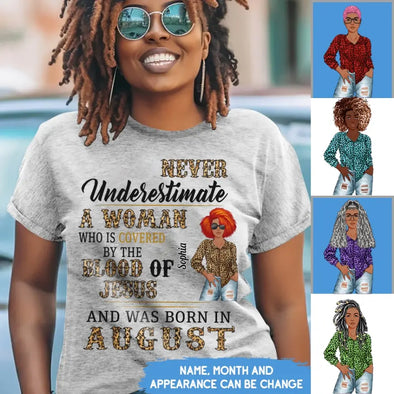 Never Underestimate A Woman Who Is Covered By The Blood Of Jesus And Was Born In Shirt, Birthday Month Shirt, Custom Month of Women Birthday Shirt, 50th birthday shirt