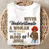 Never Underestimate A Woman Who Is Covered By The Blood Of Jesus And Was Born In Shirt, Birthday Month Shirt, Custom Month of Women Birthday Shirt, 50th birthday shirt