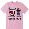 Customized 50th Birthday Shirts For Women, Blessed Birthday Tee Shirt, Custom Birthday Tee, Blessed By God