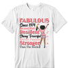 Custom Birthday Shirt, Beautiful Resilient Strong Powerful Worthy Fearless Stronger Than The Storm