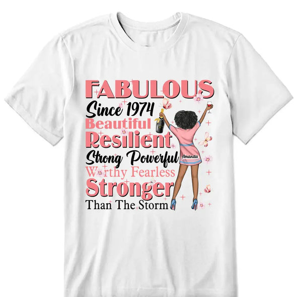 Custom Birthday Shirt, Beautiful Resilient Strong Powerful Worthy Fearless Stronger Than The Storm