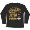Custom Birthday Women Shirt, I'm Not A One In A Million Kind Of Girl I Am A Once In A Life Time Kind Of Woman Shirt