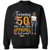 Who I Am Your Approval Isn't Needed Shirt, Customized Hello Fitty Shirt, Custom Birthday Shirt, Birthday Shirt Ideas For Her
