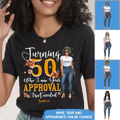 Who I Am Your Approval Isn't Needed Shirt, Customized Hello Fitty Shirt, Custom Birthday Shirt, Birthday Shirt Ideas For Her