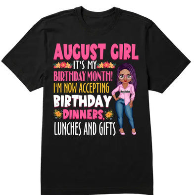 Personalized Custom Birthday Month Shirt It's My Birthday Month I'm Now Accepting Birthday Dinners, Luches and Gifts Shirt