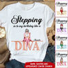 Stepping into my birthday Like A Diva Shirt, Like A Boss, Custom Shirt