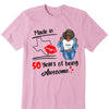 Made in [State] 19XX – [Age] Years of Awesomeness Tee