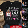 Stepping into my birthday Like A Boss Shirt, Custom Shirt