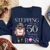Stepping into my birthday Like A Boss Shirt, Custom Shirt