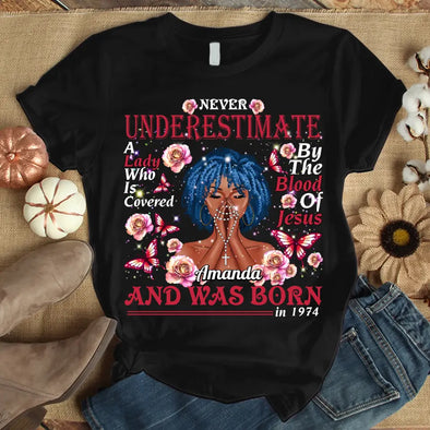 Custom Shirt Birthday, Never Underestimate A Lady Shirt