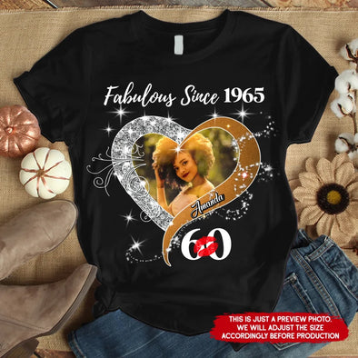 Custom Photo Shirt, Fabulous Since 19xx Heart Ideas Birthday