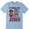 Custom Month Shirt, I Believe in Jesus Shirt