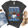 Custom  Birthday Shirt, Fabulous Since 19xx, It's my Birthday Shirt