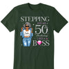 Stepping into my birthday Like A Boss Shirt, Custom Shirt
